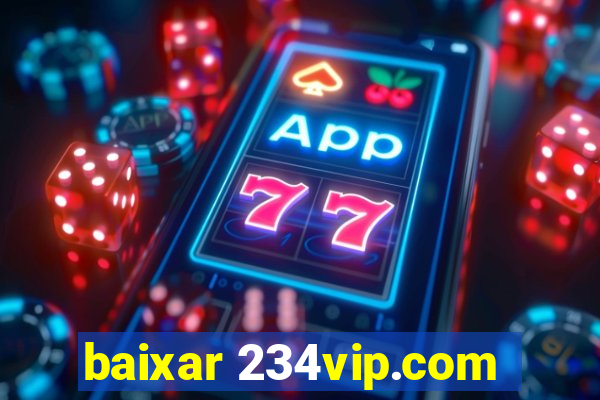 baixar 234vip.com